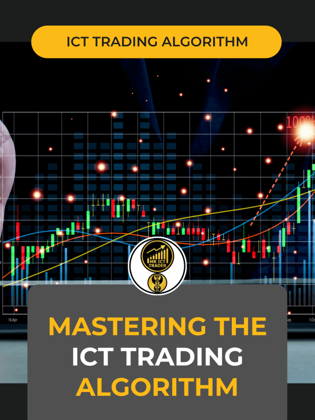ICT Algorithm: Master Forex Trading in 2025