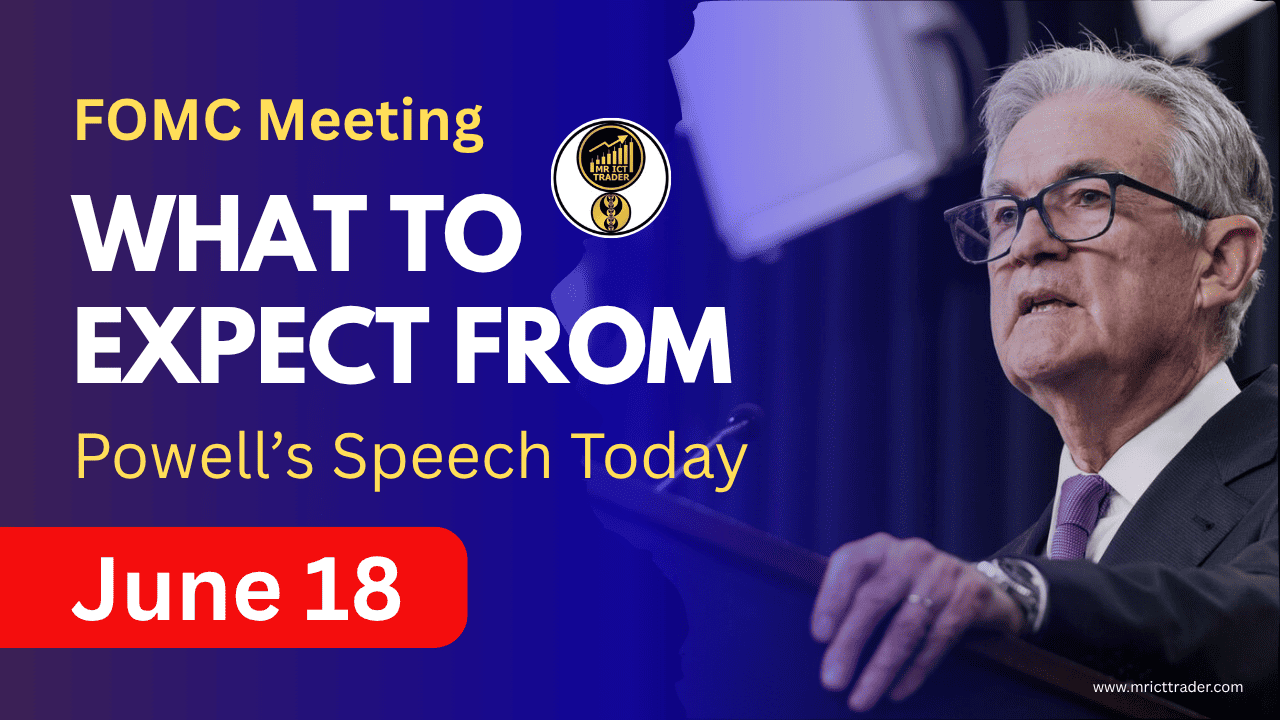 FOMC Meeting June 2025: What to Expect from Powell’s Speech Today